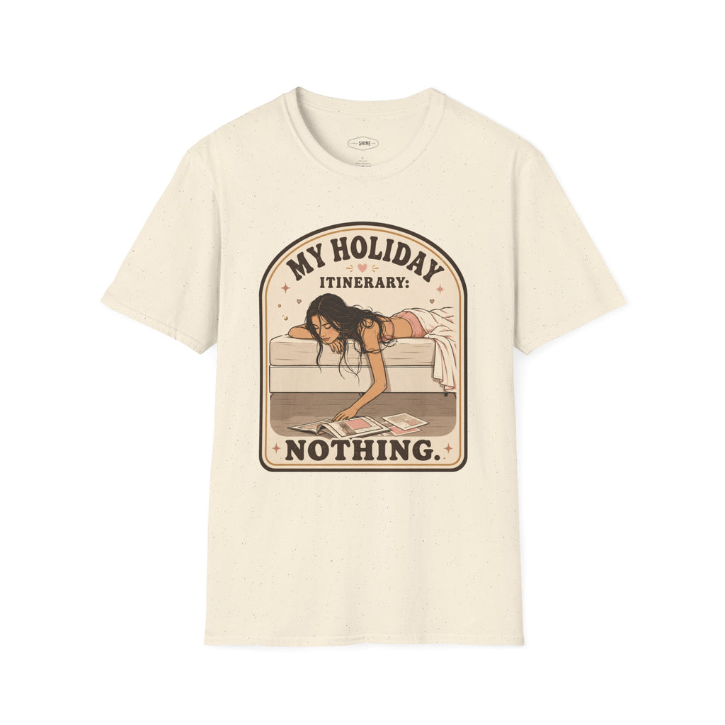My Holiday Itinerary: Nothing T-Shirt Vintage Design
