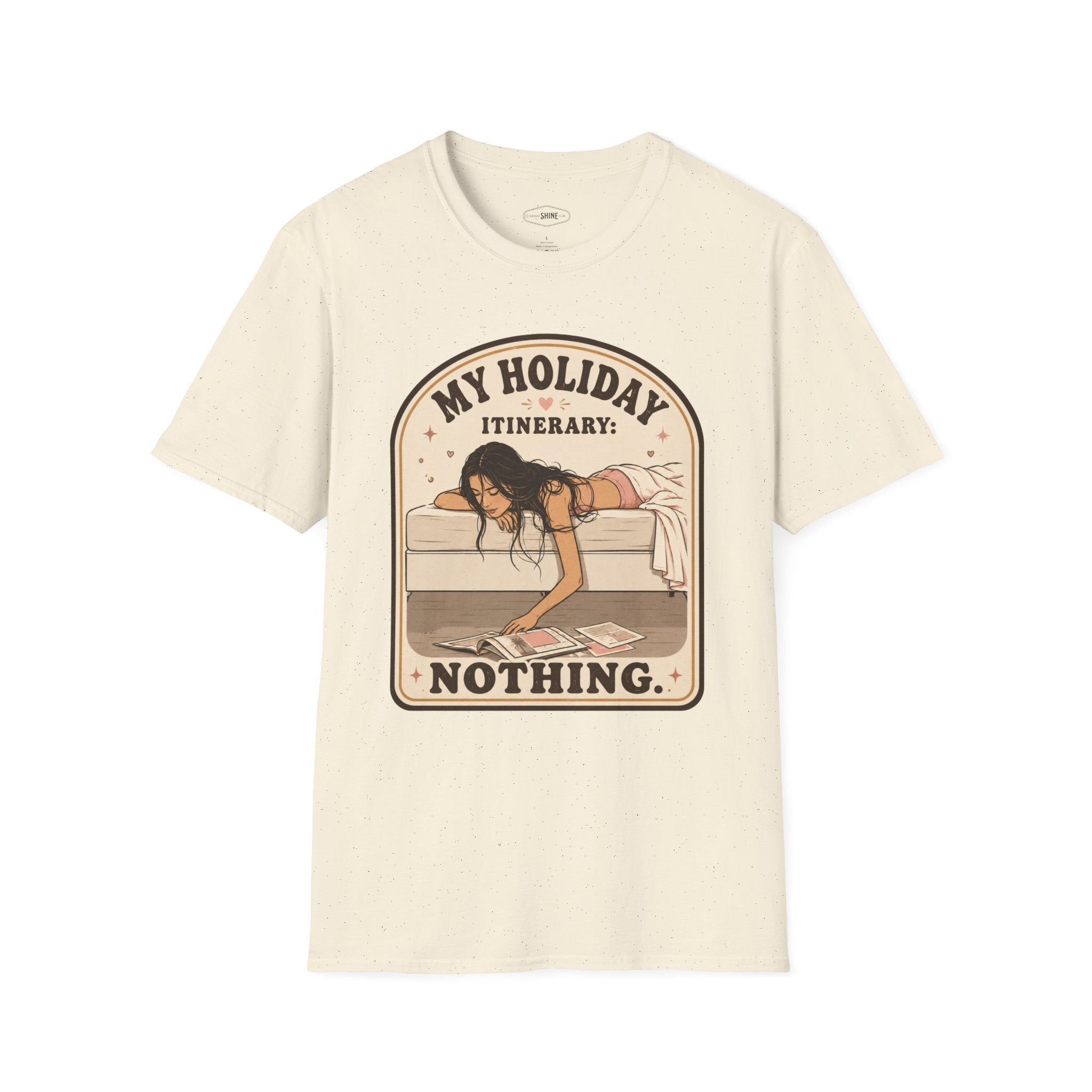 My Holiday Itinerary: Nothing T-Shirt Vintage Design