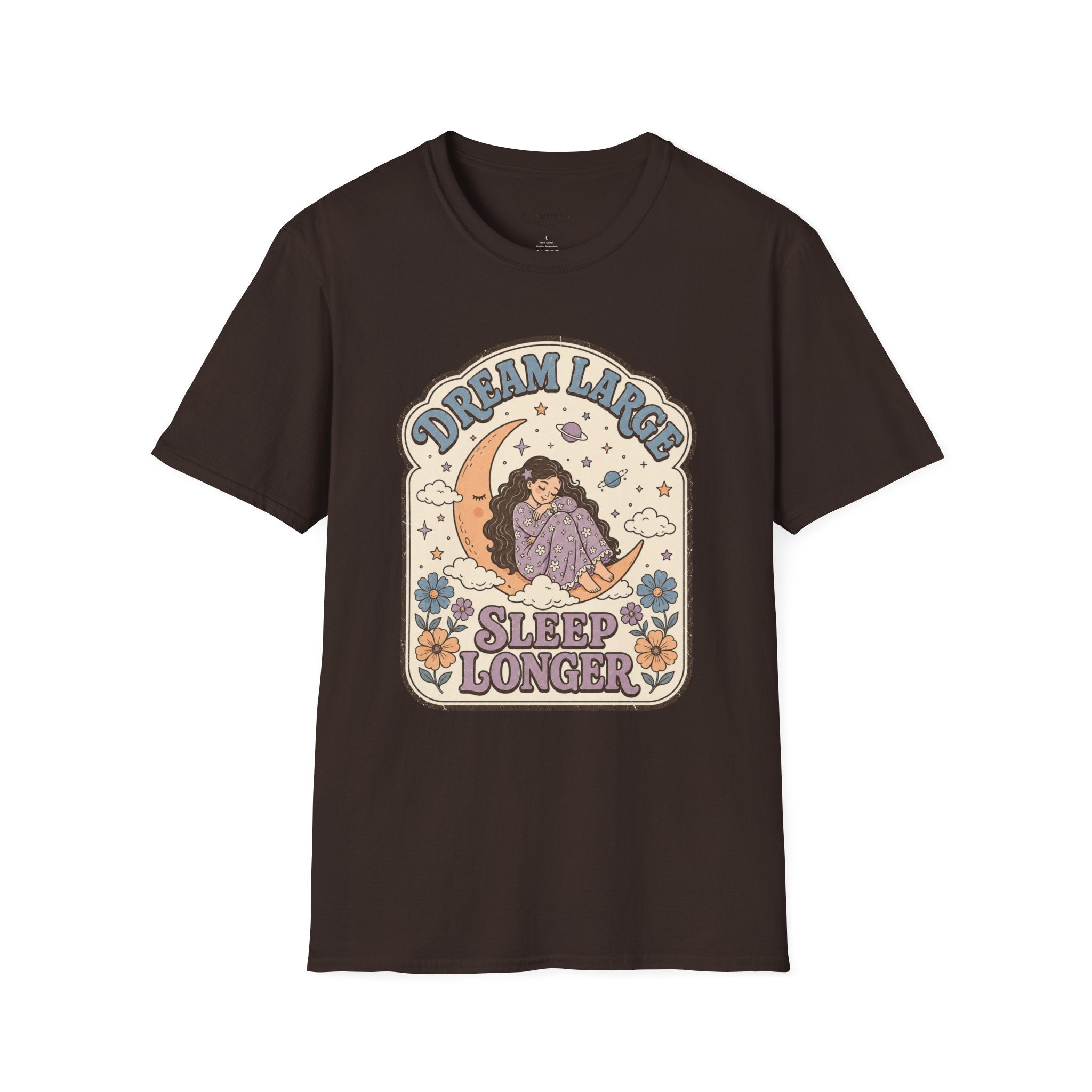 Dream Large Sleep Longer T-Shirt Vintage Design