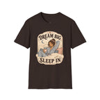 Dream Big, Sleep In T-Shirt Vintage Design
