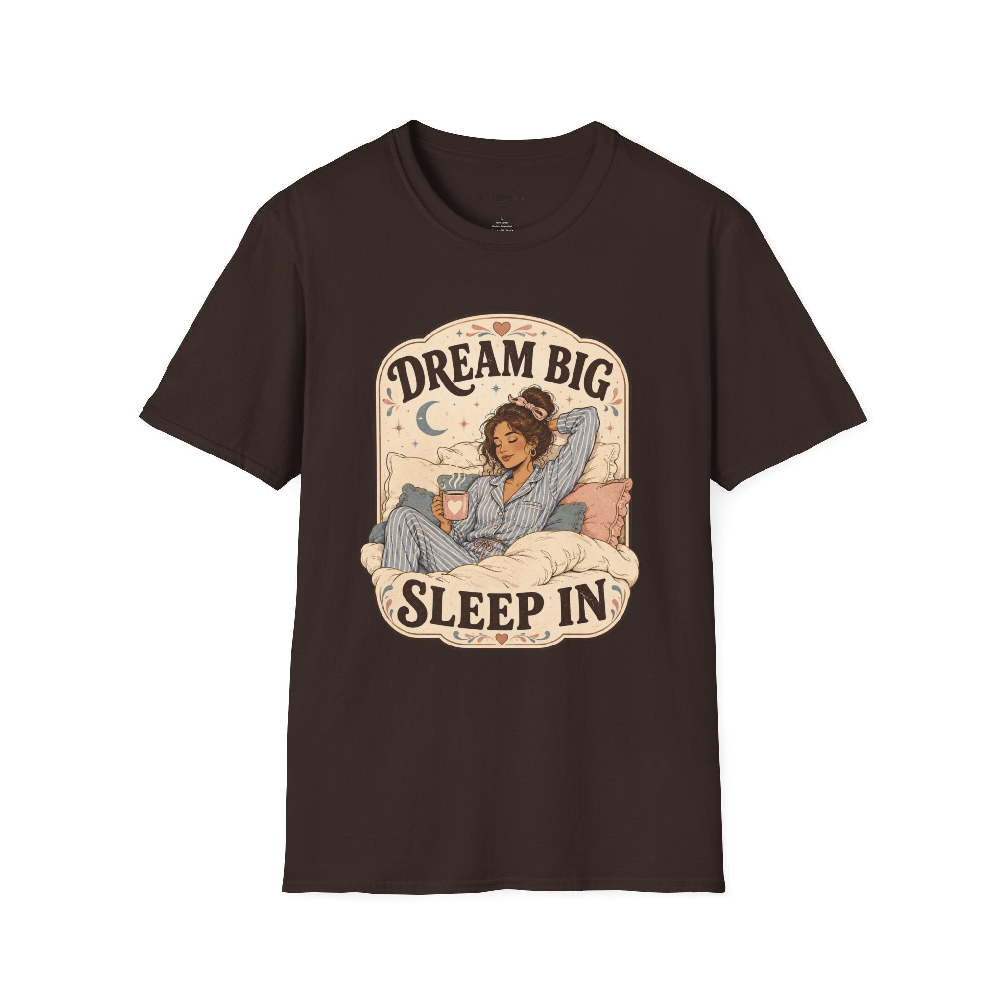 Dream Big, Sleep In T-Shirt Vintage Design