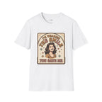 I'm Wearing the Smile You Gave Me T-Shirt Vintage Design