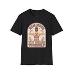 Reminder, You Design Yourself T-Shirt Vintage Design