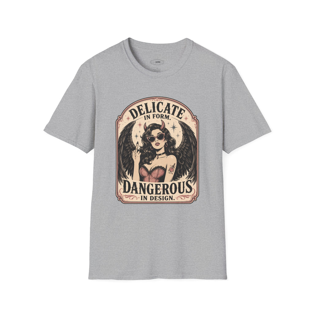 Delicate in Form, Dangerous in Design T-Shirt Vintage Design