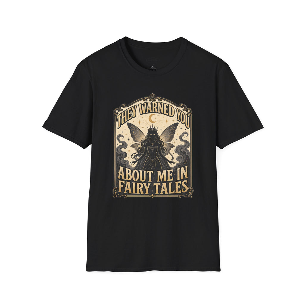 They Warned You About Me in Fairy Tales T-Shirt Vintage Design