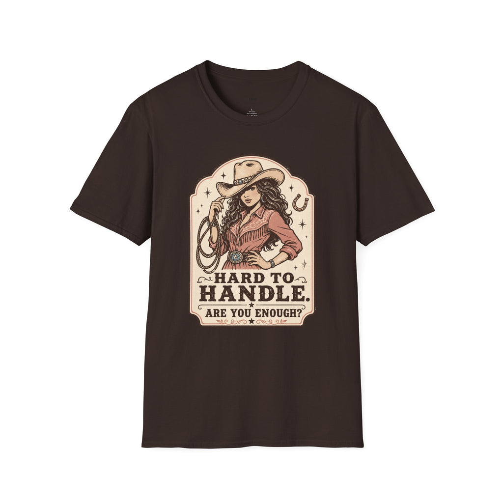 Hard to Handle. Are You Enough? T-Shirt Vintage Design