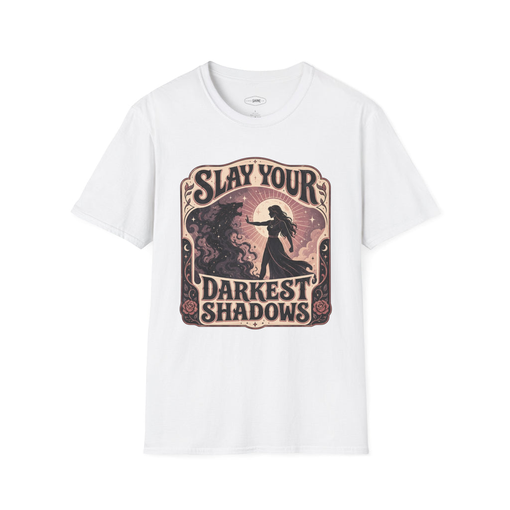Slay Your Darkest Shadows T-Shirt Vintage Design