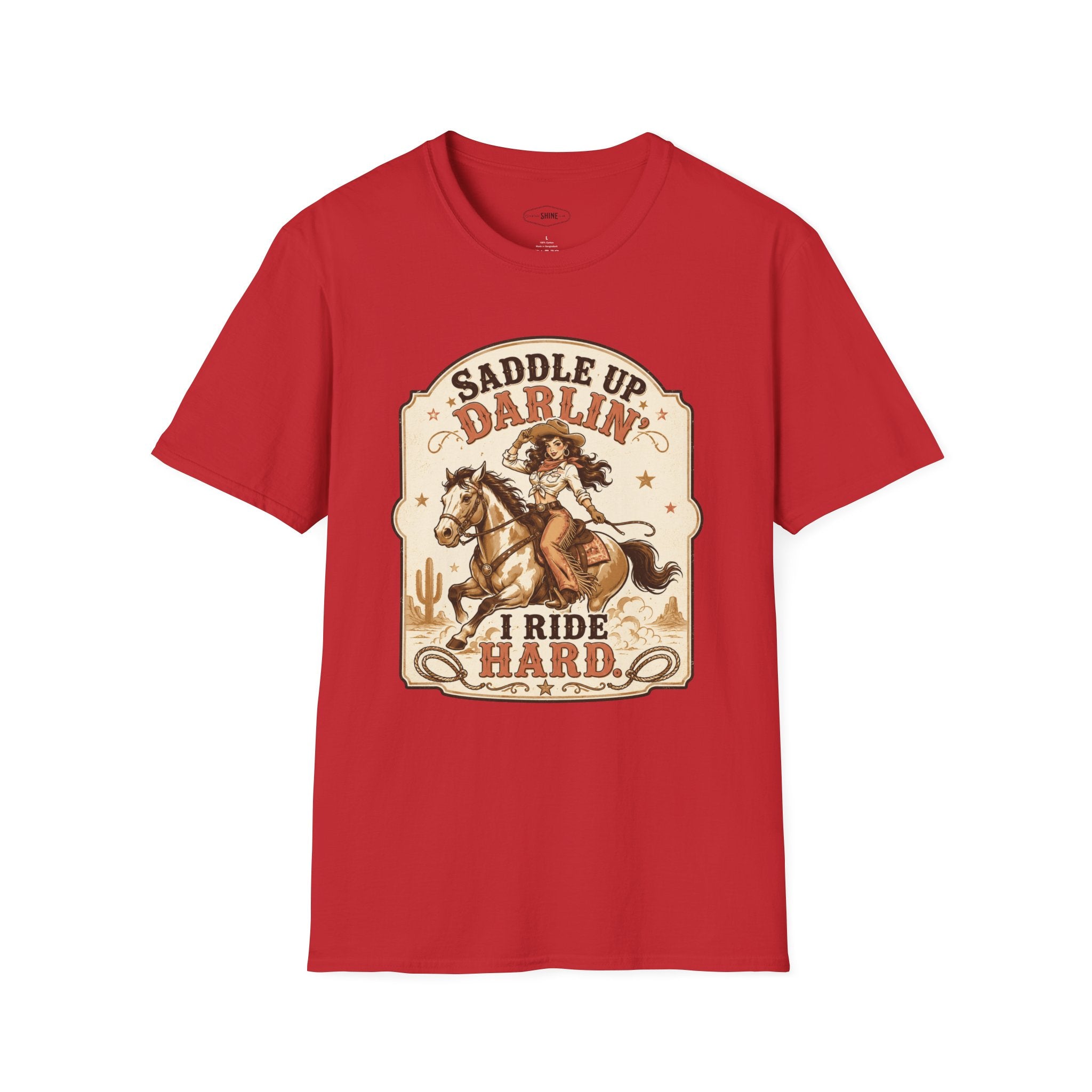 Saddle Up Darlin’ I Ride Hard T-Shirt Vintage Design
