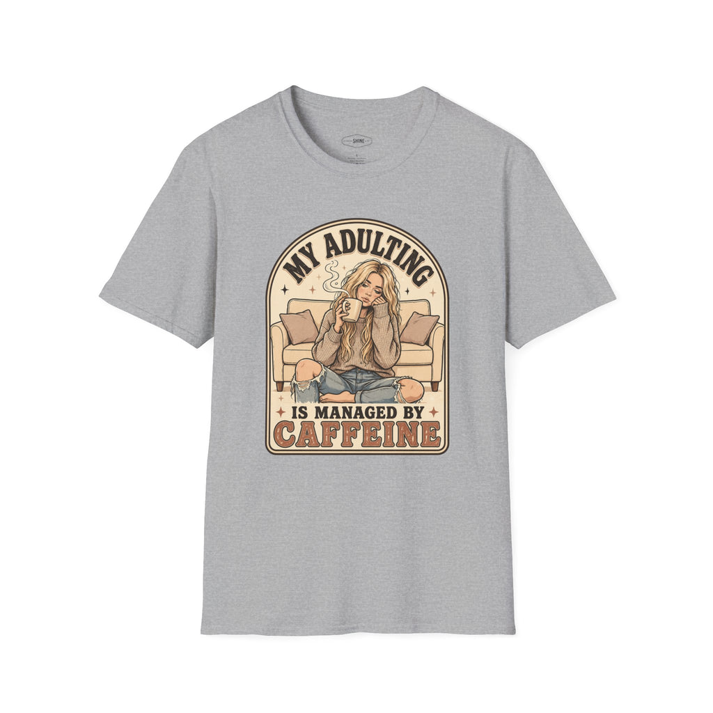 My Adulting Is Managed by Caffeine T-Shirt Vintage Design