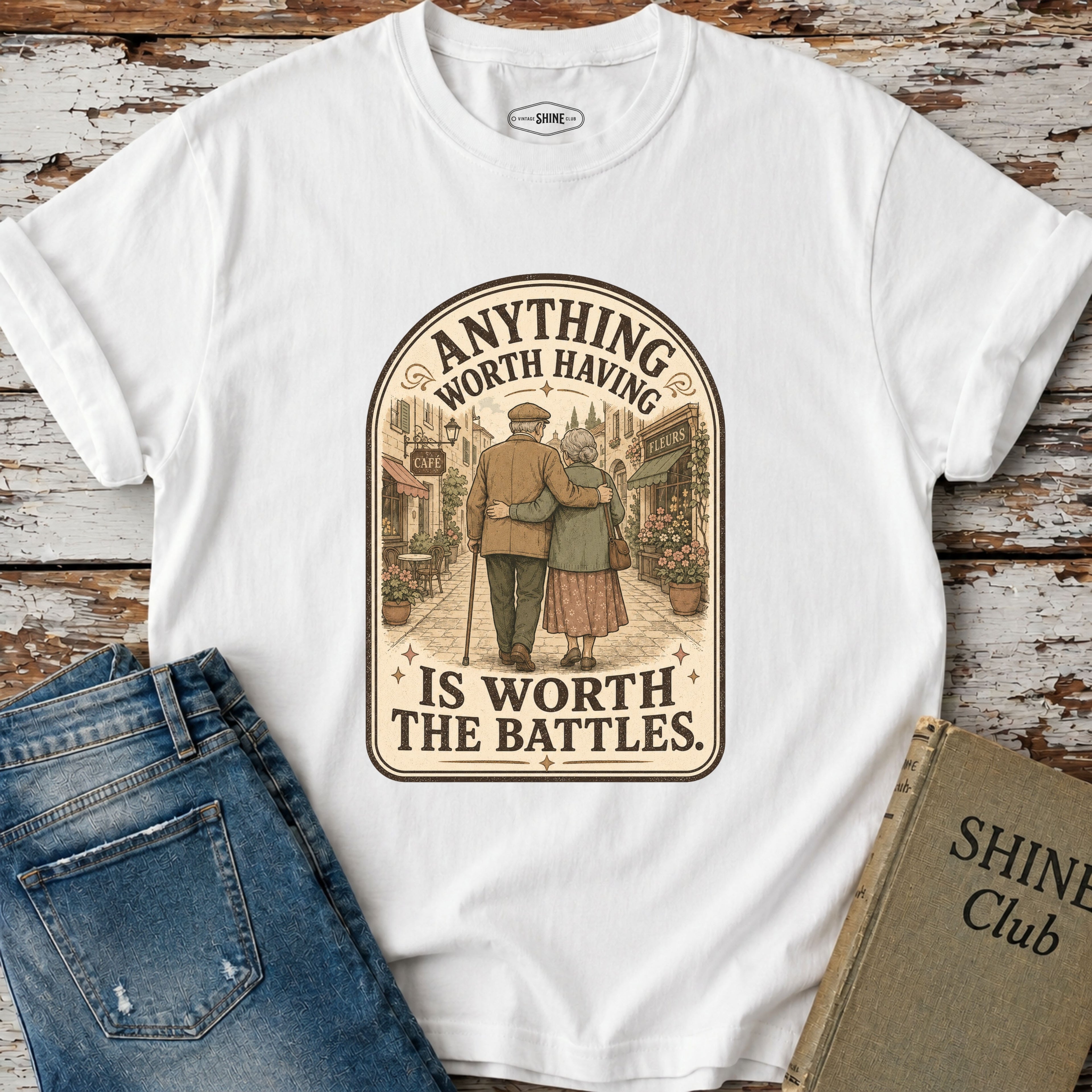 Anything Worth Having Is Worth the Battles T-Shirt Vintage Design