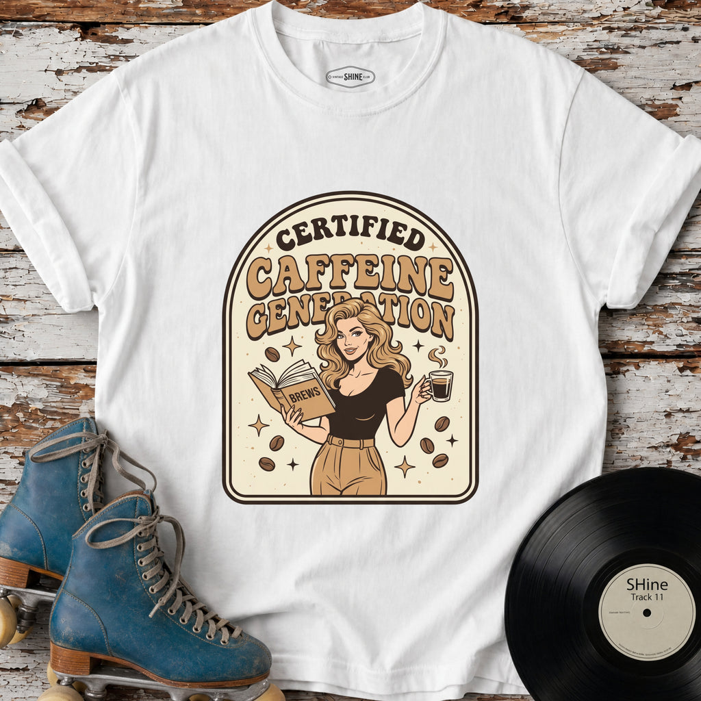 Certified Caffeine Generation T-Shirt Vintage Design