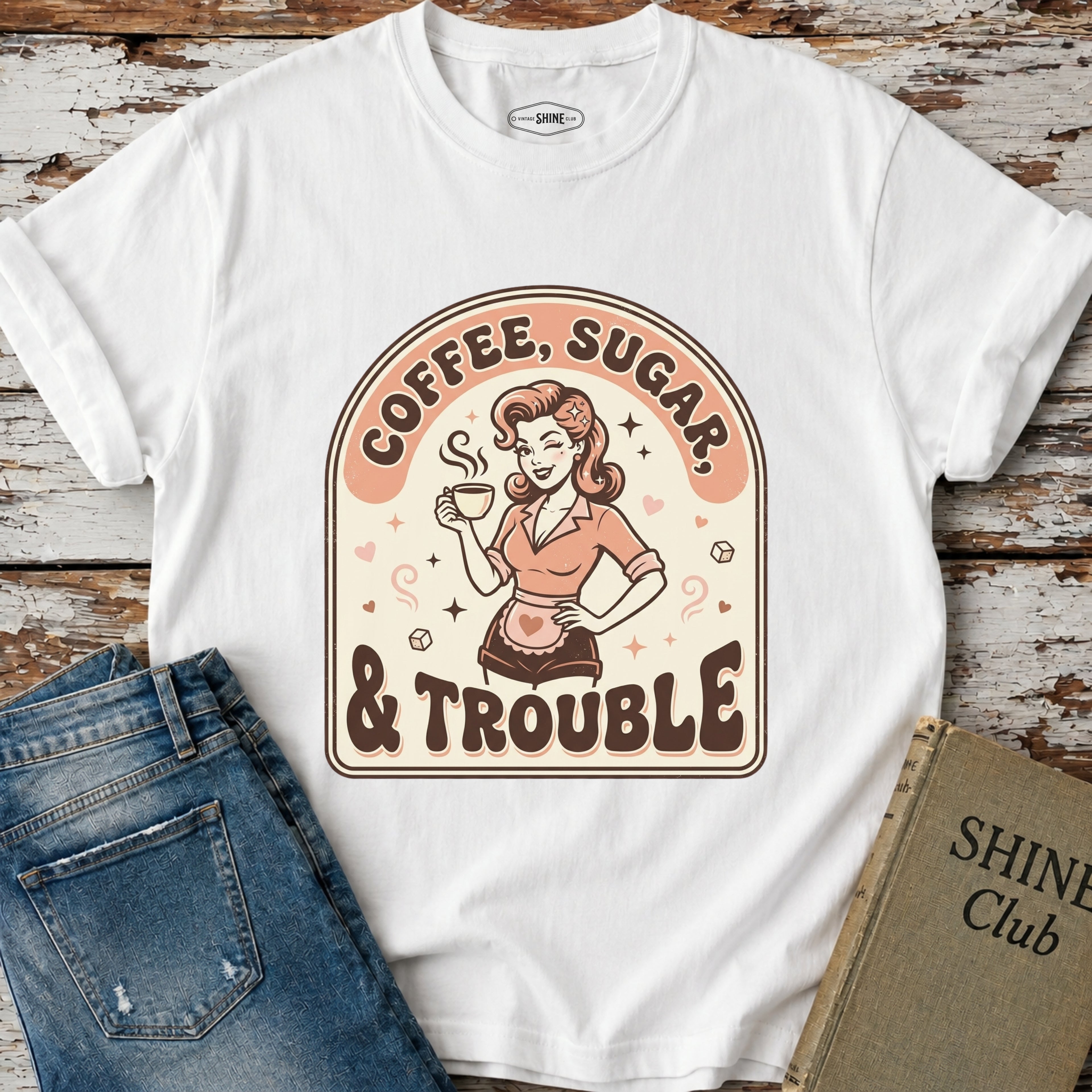 Coffee, Sugar & Trouble T-Shirt Vintage Design