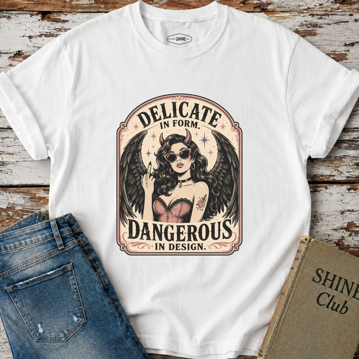 Delicate in Form, Dangerous in Design T-Shirt Vintage Design