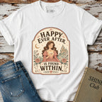 Happy Ever After Is Found Within T-Shirt Vintage Design