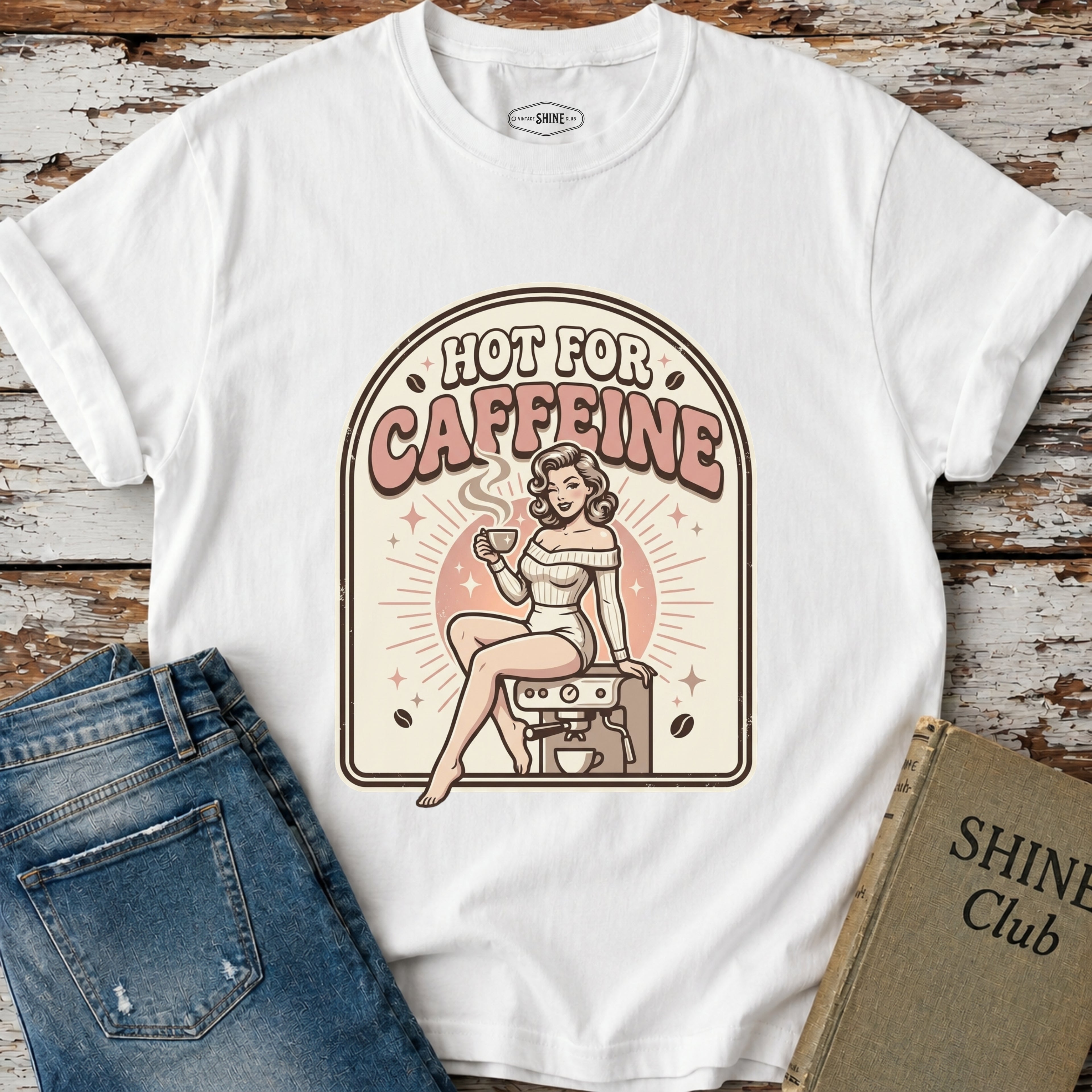 Hot For Caffeine T-Shirt Vintage Design
