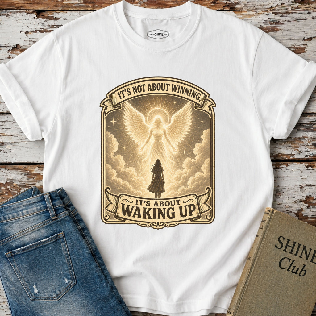 It's Not About Winning, It's About Waking Up T-Shirt Vintage Design