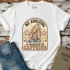 My Adulting Is Managed by Caffeine T-Shirt Vintage Design