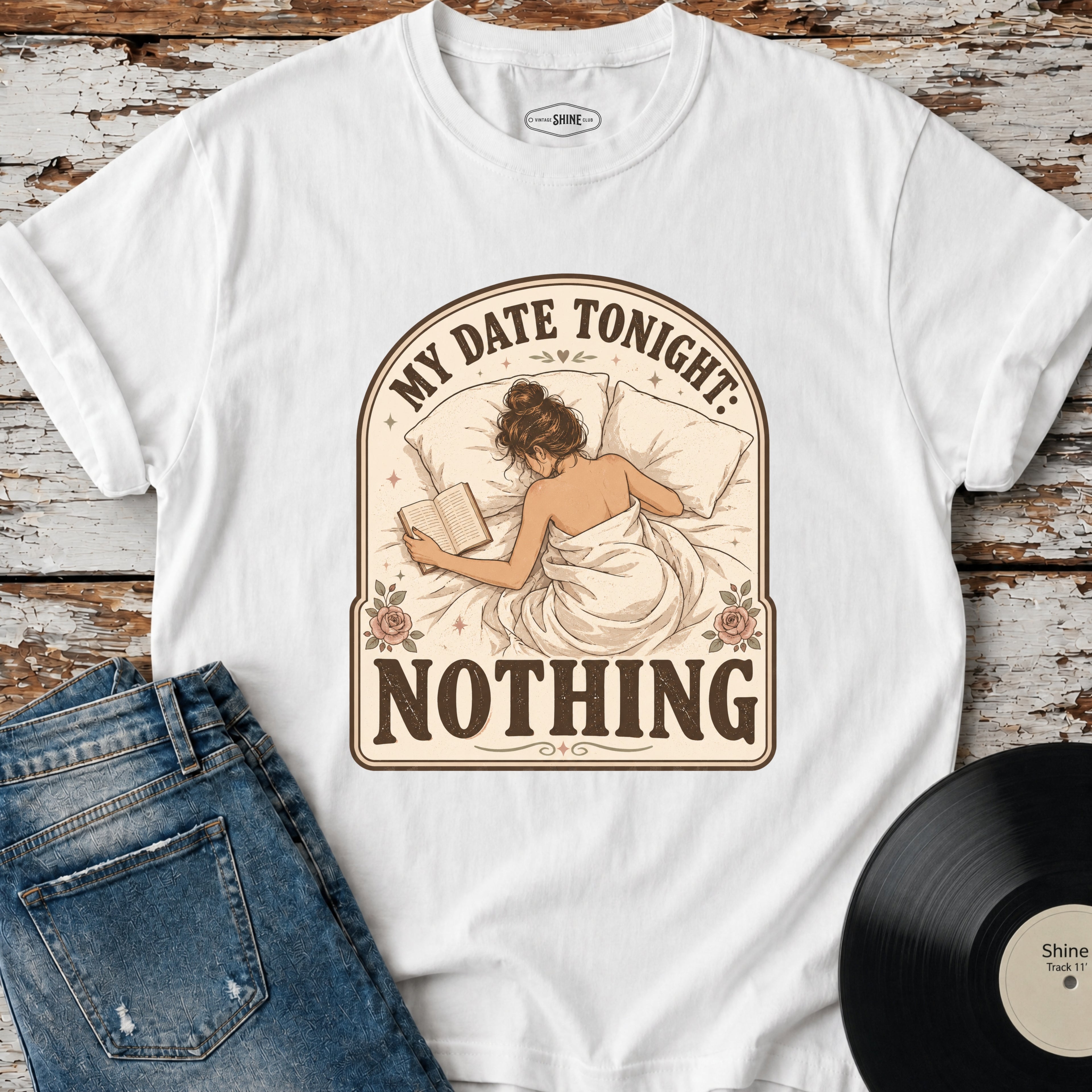 My Date Tonight: Nothing T-Shirt Vintage Design
