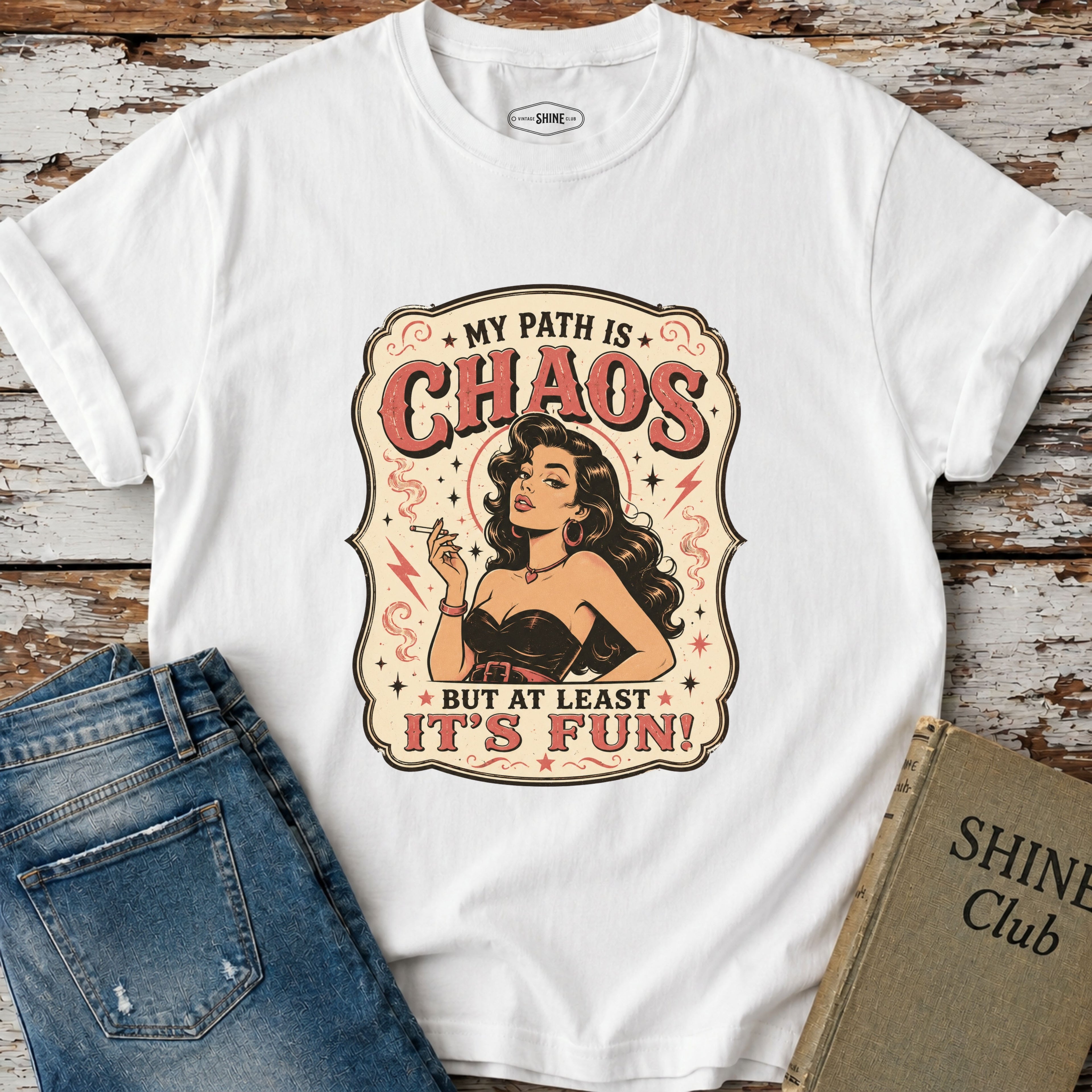 My Path Is Chaos but At Least It's Fun T-Shirt Vintage Design