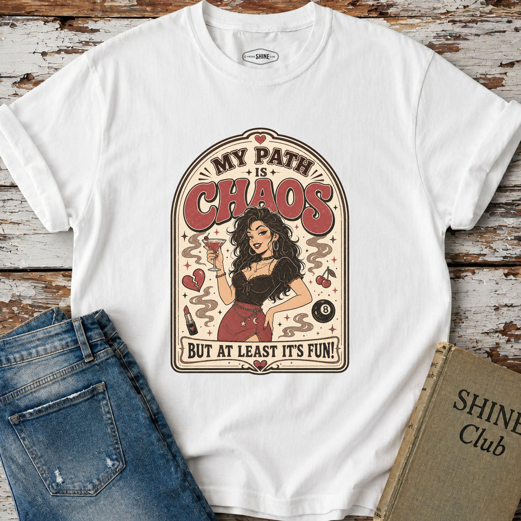 My Path Is Chaos but At Least It's Fun T-Shirt Vintage Design