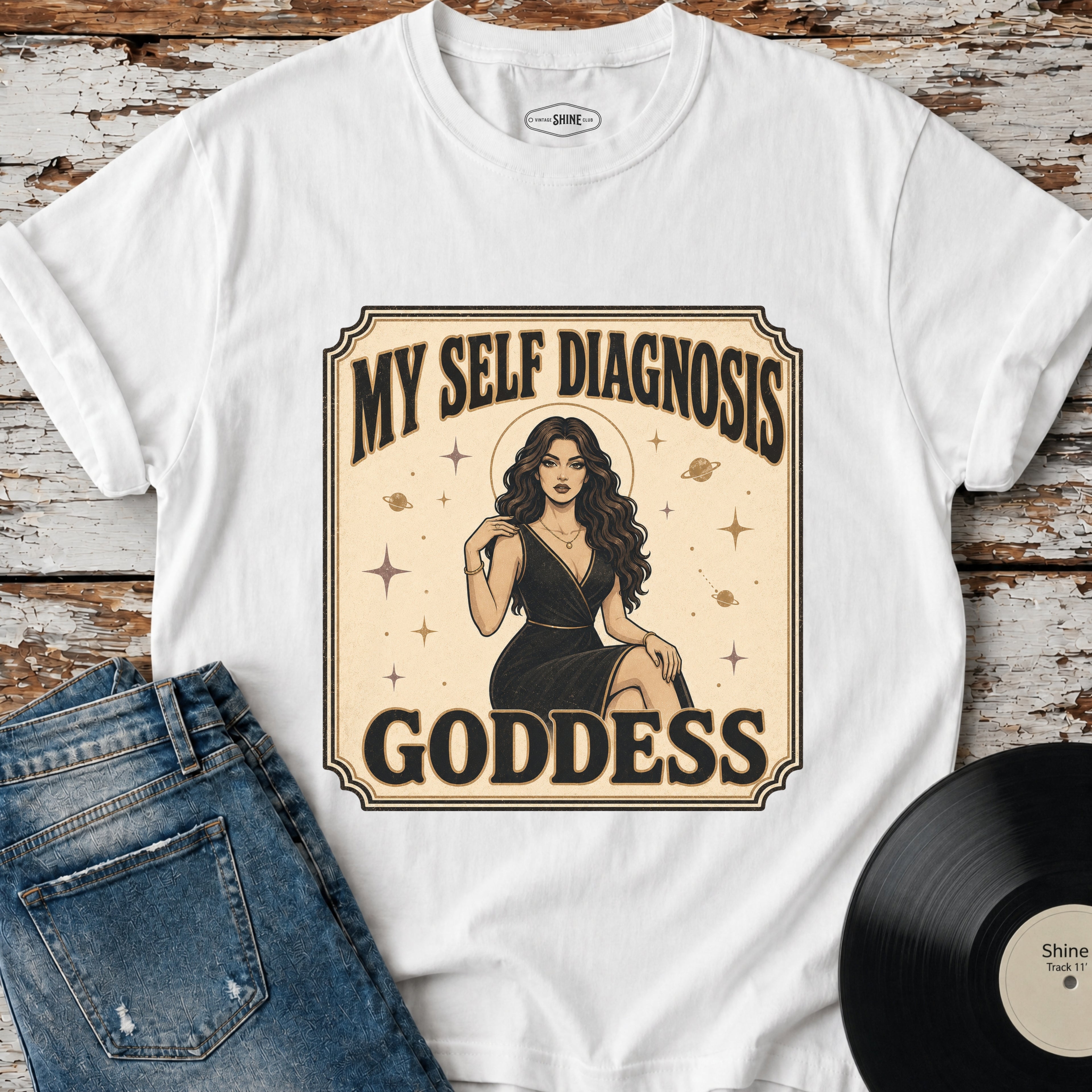 My Self Diagnosis Goddess T-Shirt Vintage Design