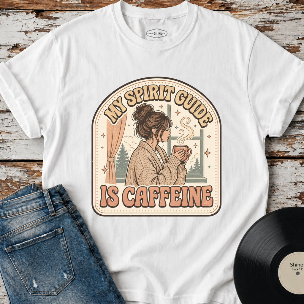 My Spirit Guide Is Caffeine T-Shirt Vintage Design