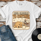 Need Caffeine to Continue T-Shirt Vintage Design