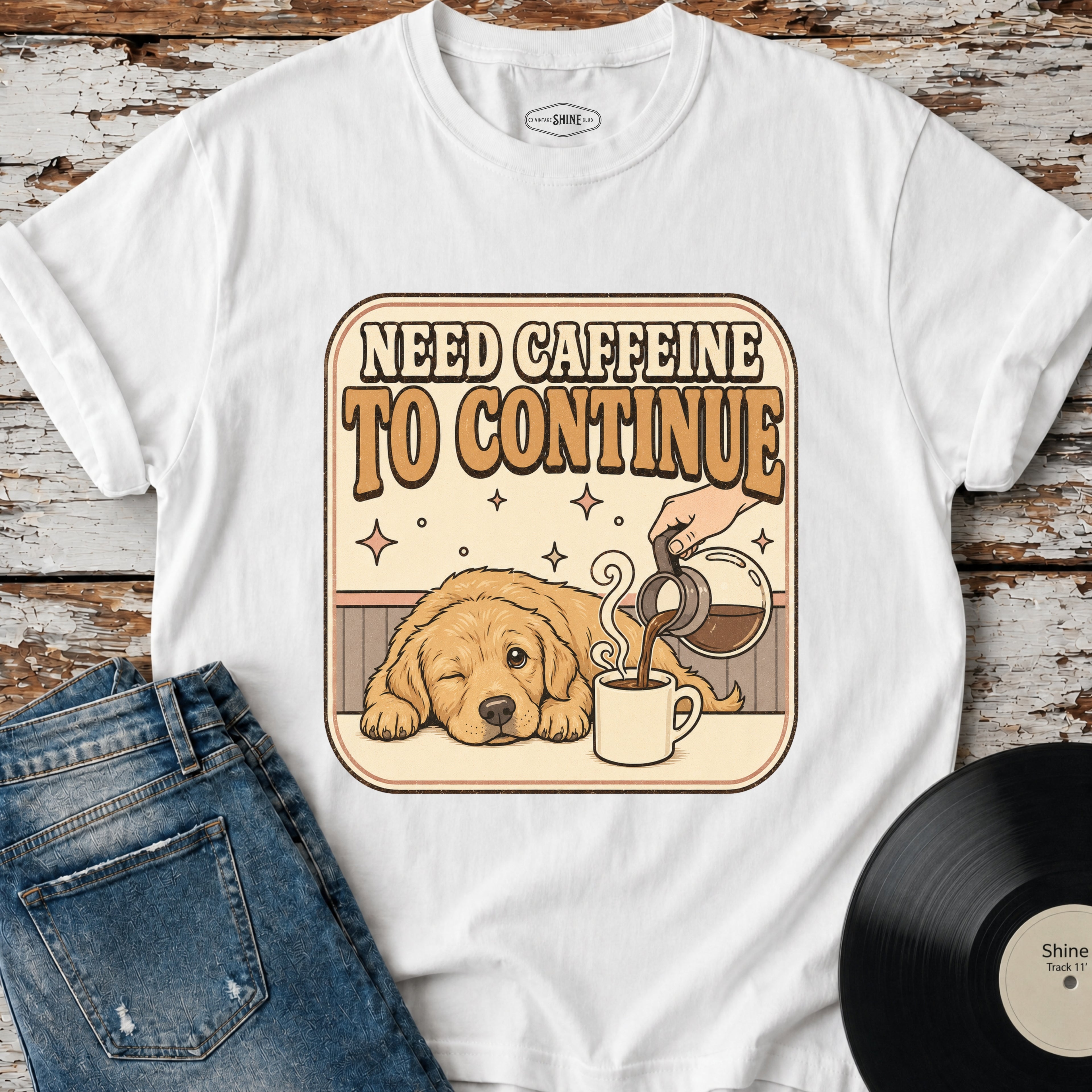 Need Caffeine to Continue T-Shirt Vintage Design