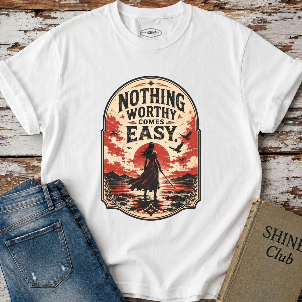 Nothing Worthy Comes Easy T-Shirt Vintage Design