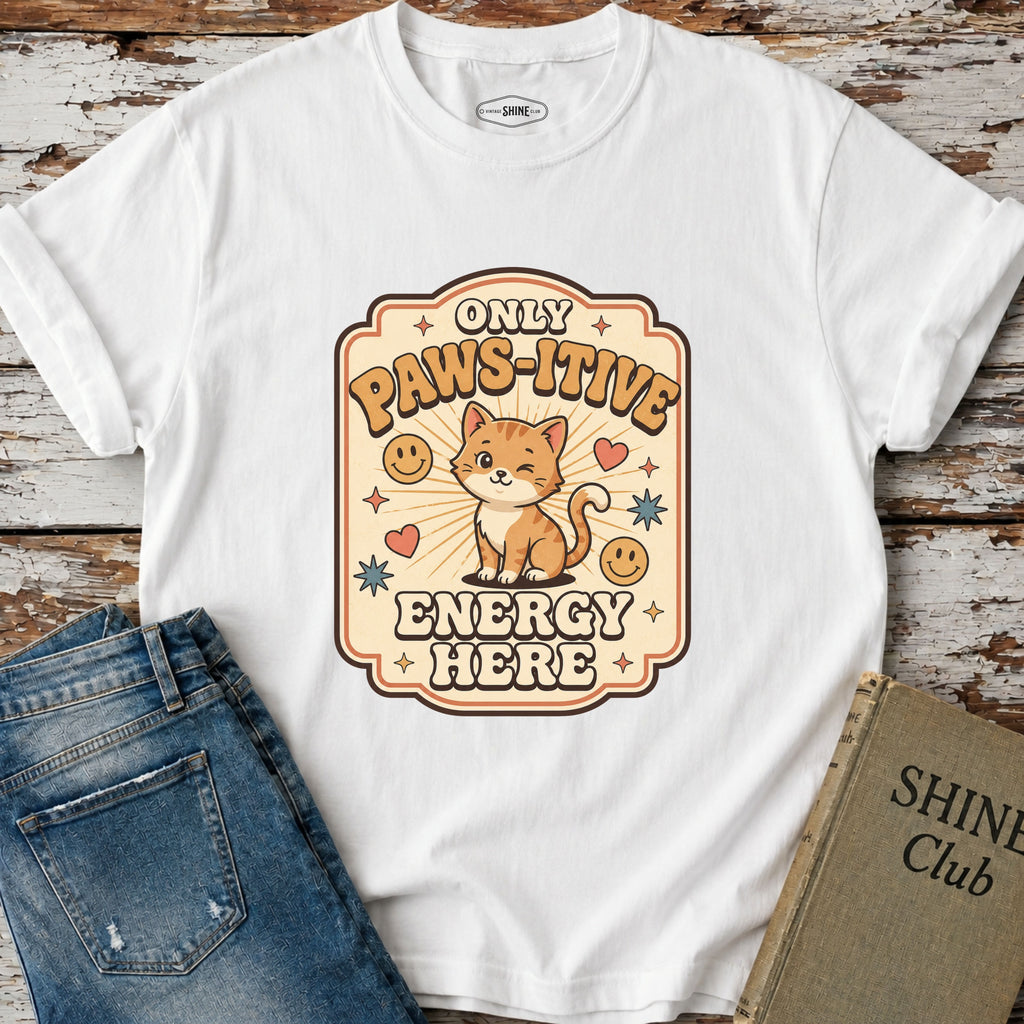 Only Paws-itive Energy Here T-Shirt Vintage Design