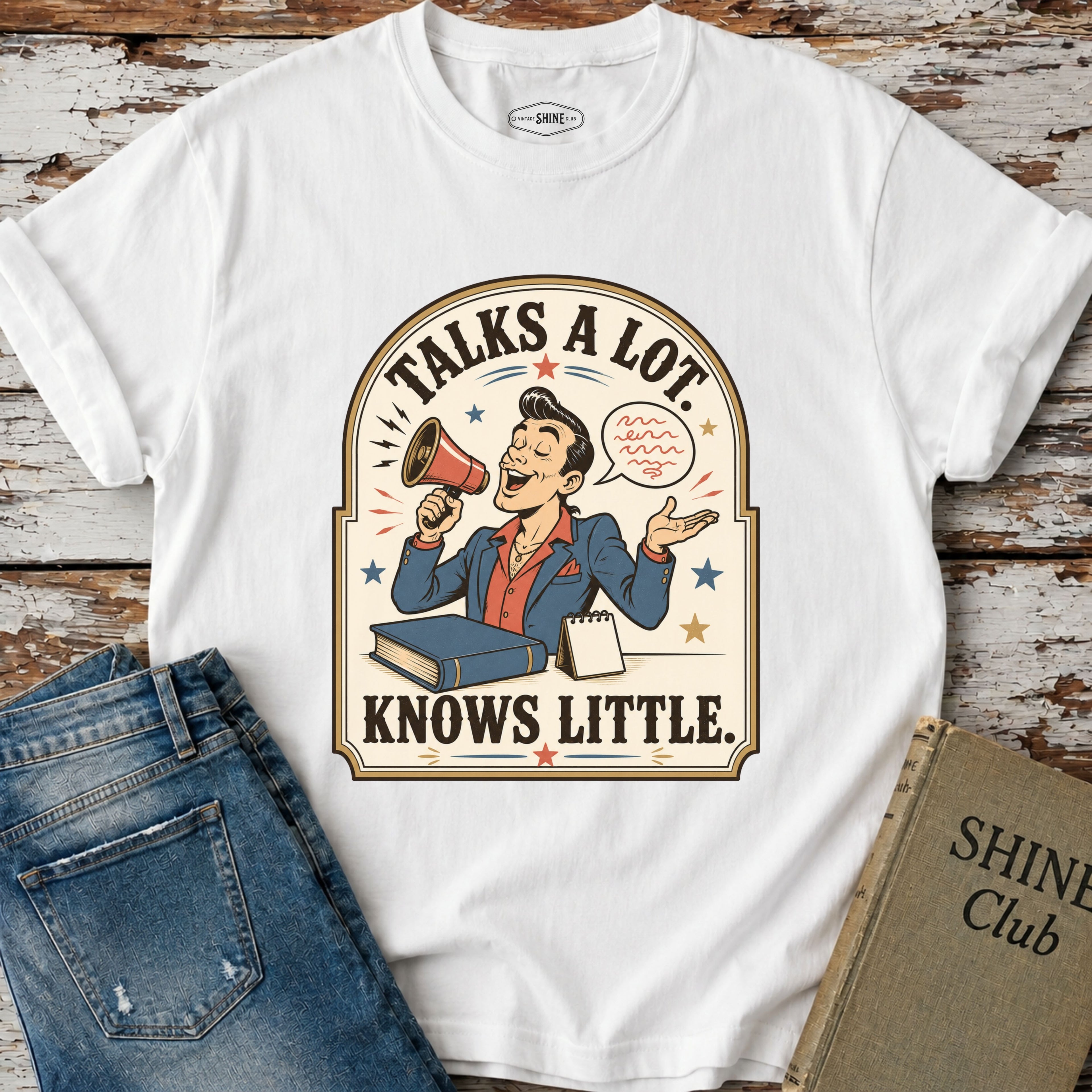 Talks a Lot Knows Little T-Shirt Vintage Design