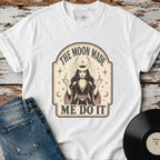 The Moon Made Me Do It T-Shirt Vintage Design