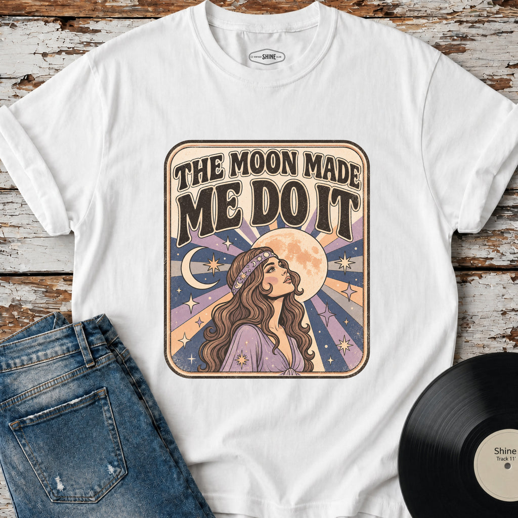 The Moon Made Me Do It T-Shirt Vintage Design