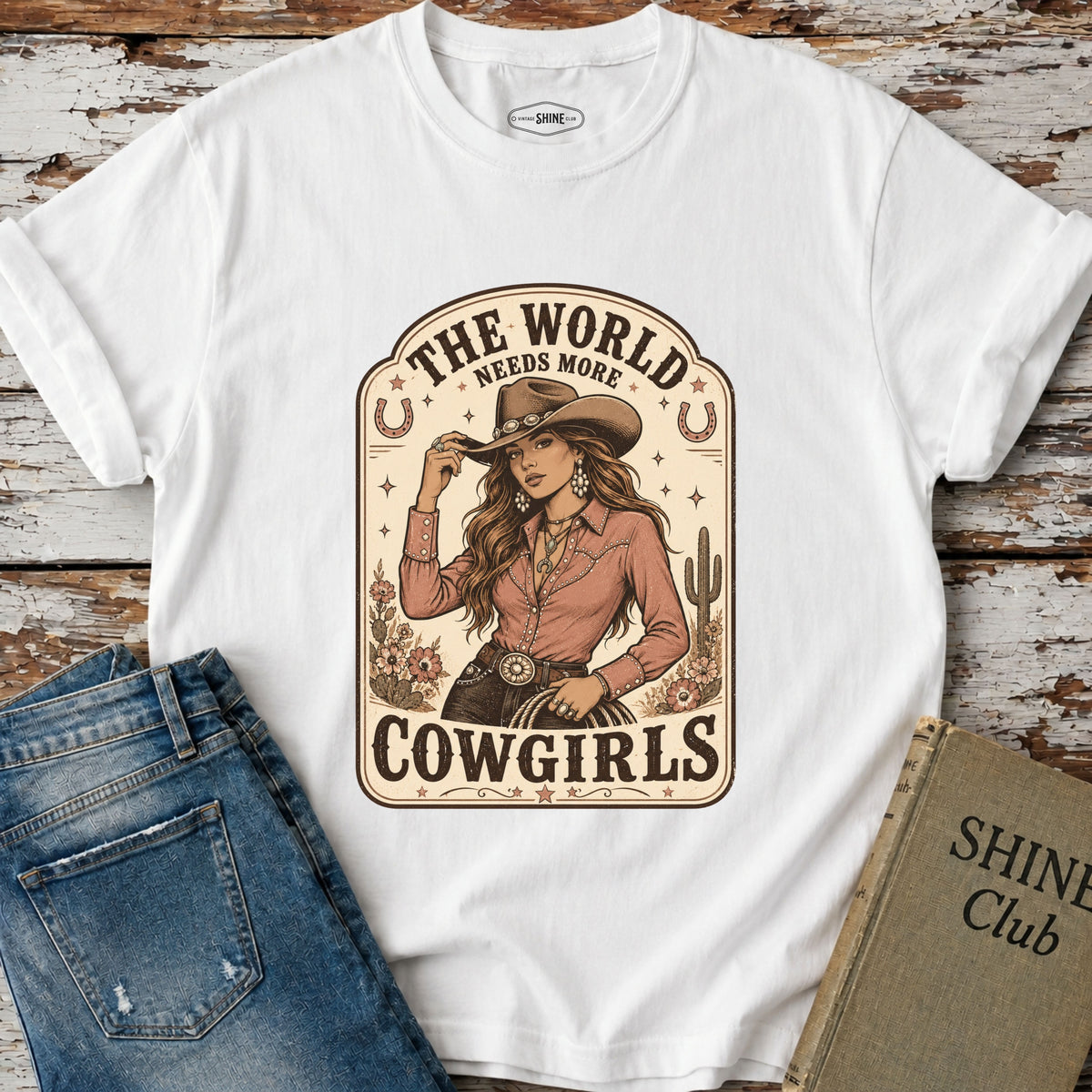 The World Needs More Cowgirls T-Shirt Vintage Design
