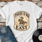 There Is No Easy T-Shirt Vintage Design