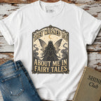 They Warned You About Me in Fairy Tales T-Shirt Vintage Design