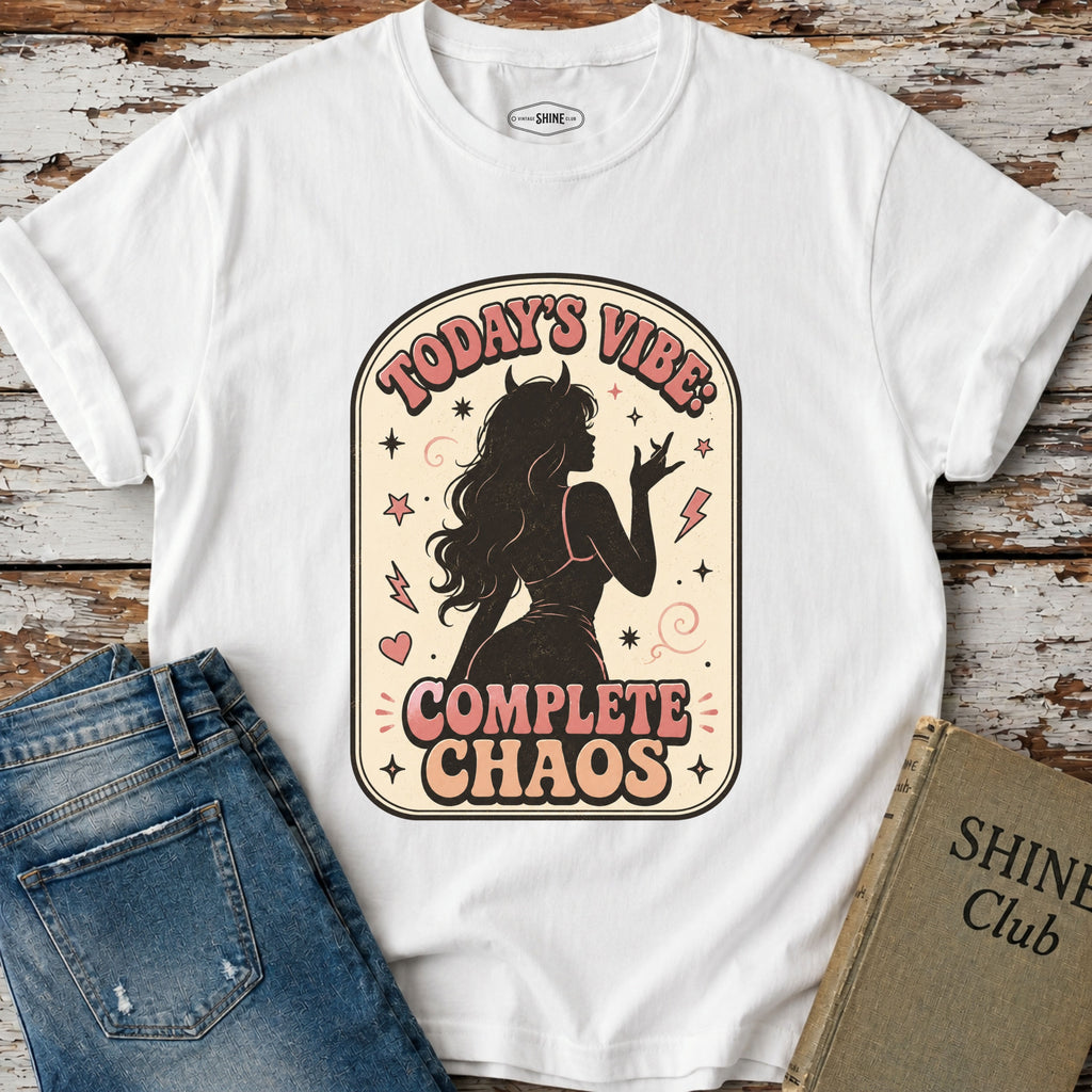 Today's Vibe Complete Chaos T-Shirt Vintage Design