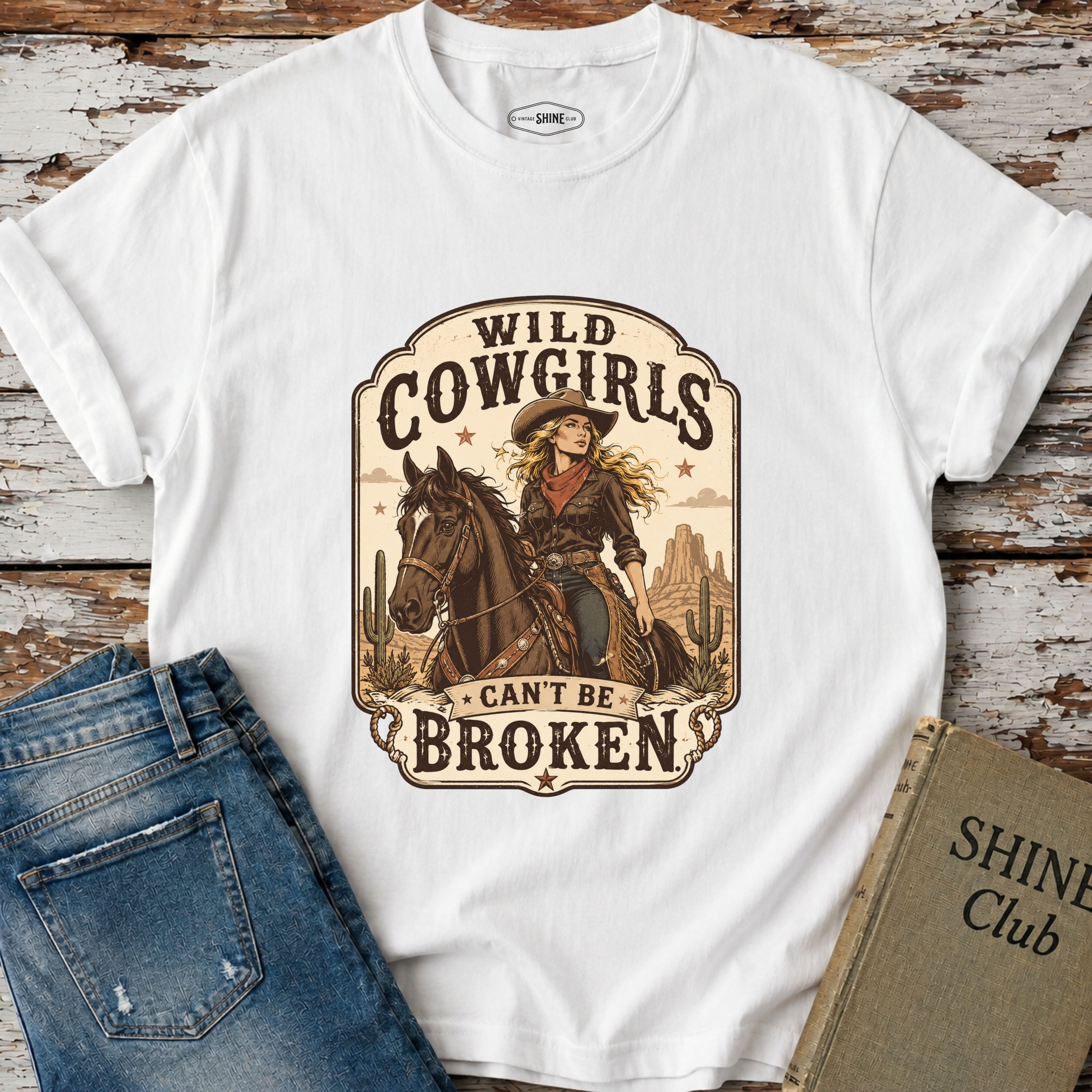 Wild Cowgirls Can't Be Broken T-Shirt Vintage Design
