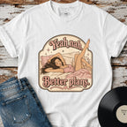 Yeah Nah Better Plans T-Shirt Vintage Design
